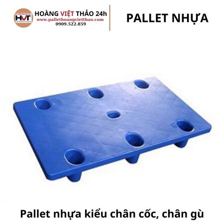 Pallet nhựa kiểu chân cốc, chân gù