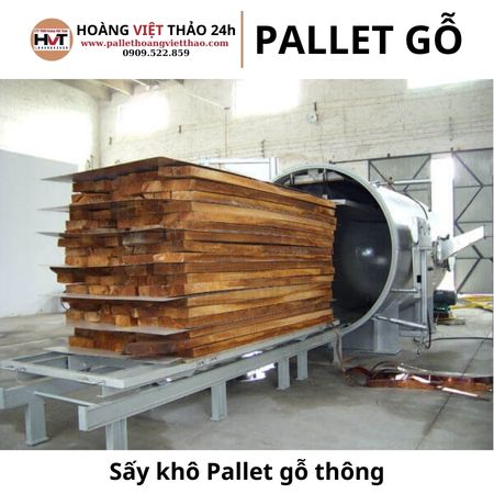 Sấy khô pallet gỗ thông